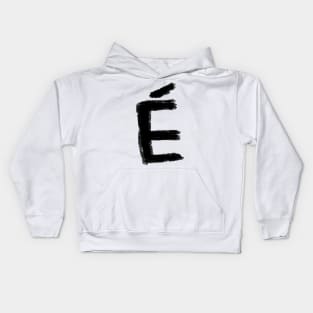 E Accent Aigu for French Teacher Kids Hoodie